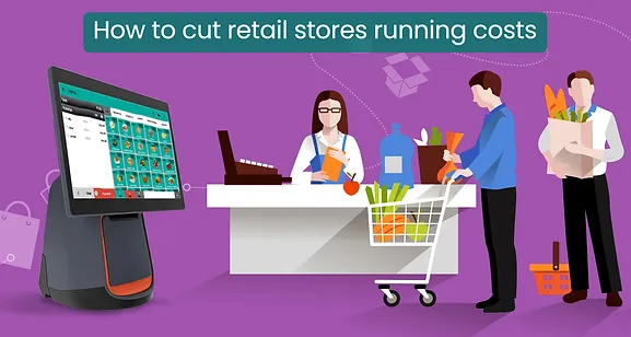 How to cut retail stores running costs