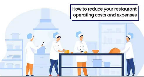 How to reduce your restaurant operating costs