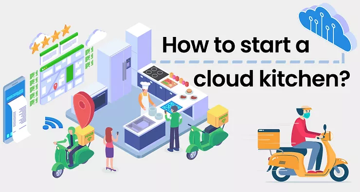 How To Start A Cloud Kitchen