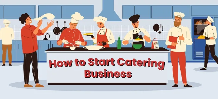 How to Start a Catering Business