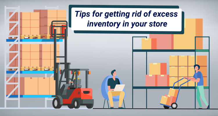 Tips for getting rid of excess inventory